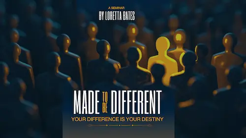 Made to Be Different — by Loretta Bates